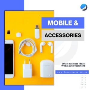 Mobile And Accessories business in Pakistan