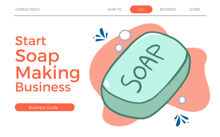 How to Start Soap Making Business