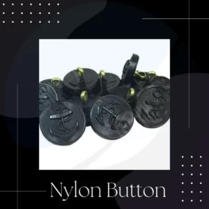 Nylon | Best Type of Button