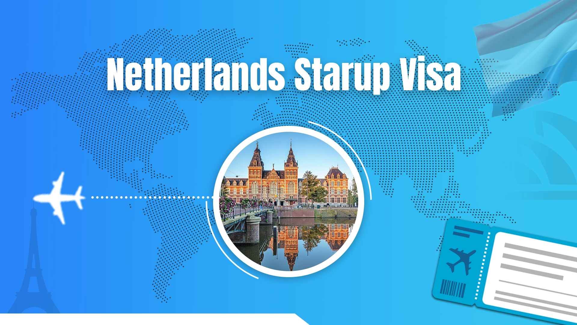 Netherlands Startup Visa Consultant In Pakistan